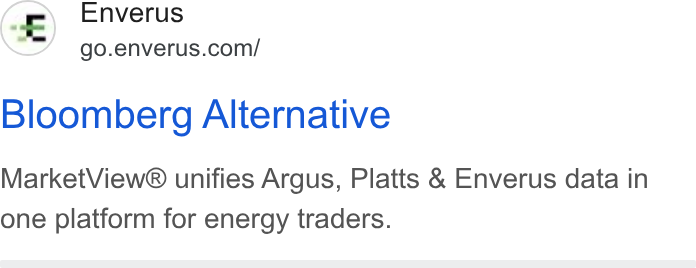Enverus ad on Google Ads: Bloomberg Alternative Market View® unifies Argus, Platts & Enverus data in one platform for energy traders.