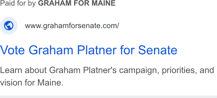ActBlue ad on Google Ads: Vote Graham Platner for Senate Learn about Graham Platner's campaign, priorities, and vision for Maine.