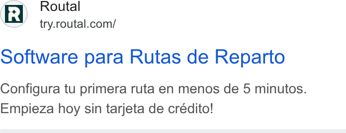 Routal ad on Google Ads: Software para Rutas de Reparto Configura tu primera ruta en menos de 5 minutos. Empieza hoy sin tarjeta de crédito!