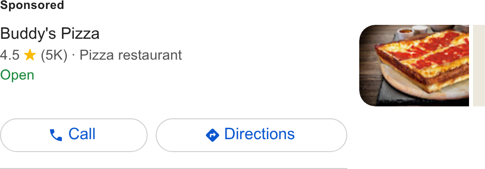 Thanx ad on Google Ads: Buddy's Pizza 4.5 *% (5K) - Pizza restaurant Open