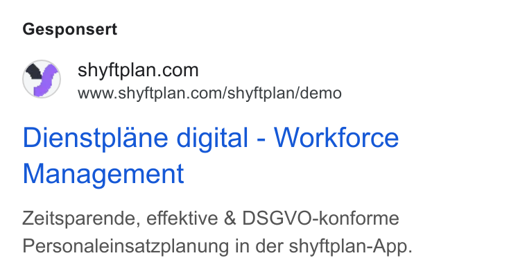 shyftplan ad on Google Ads: www.shyftplan.com/shyftplan/demo Dienstplane digital - Workforce Management Zeitsparende, effektive & DSGVO-konforme Personaleinsatzplanung in der shyftplan-App.