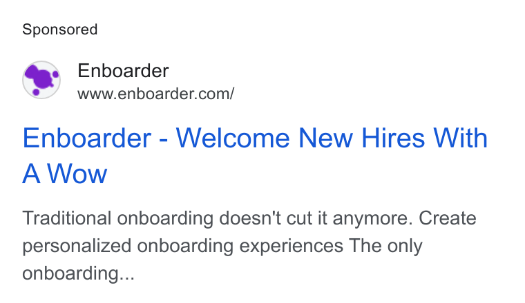 Enboarder ad on Google Ads: Enboarder - Welcome New Hires With A Wow Traditional onboarding doesn't cut it anymore. Create personalized onboarding experiences The only onboarding...