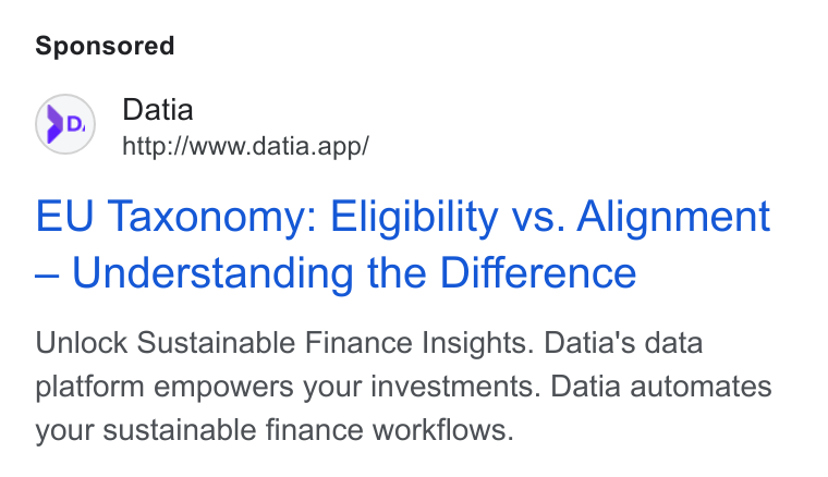 Datia ad on Google Ads: Datia http://www.datia.app/ EU Taxonomy: Eligibility vs. Alignment Understanding the Difference Unlock Sustainable Finance Insights. Datia's data platform empowers your investments. Datia automates your sustainable finance workflows.