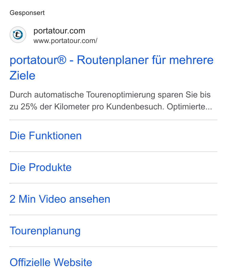 portatour ad on Google Ads: www.portatour.com/ portatour® - Routenplaner fur mehrere Ziele Durch automatische Tourenoptimierung sparen Sie bis zu 25% der Kilometer pro Kundenbesuch. Optimierte... Die Funktionen Die Produkte 2 Min Video ansehen Tourenplanung Offizielle Website