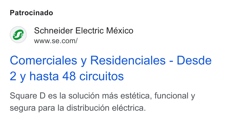 Schneider Electric ad on Google Ads: Patrocinado Comerciales y Residenciales - Desde 2 y hasta 48 circuitos Square D es la soluci6n mas estética, funcional y segura para la distribucion eléctrica.