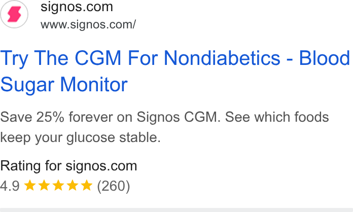 Signos ad on Google Ads: www.signos.com/ Try The CGM For Nondiabetics - Blood Sugar Monitor Save 25% forever on Signos CGM. See which foods keep your glucose stable. Rating for signos.com