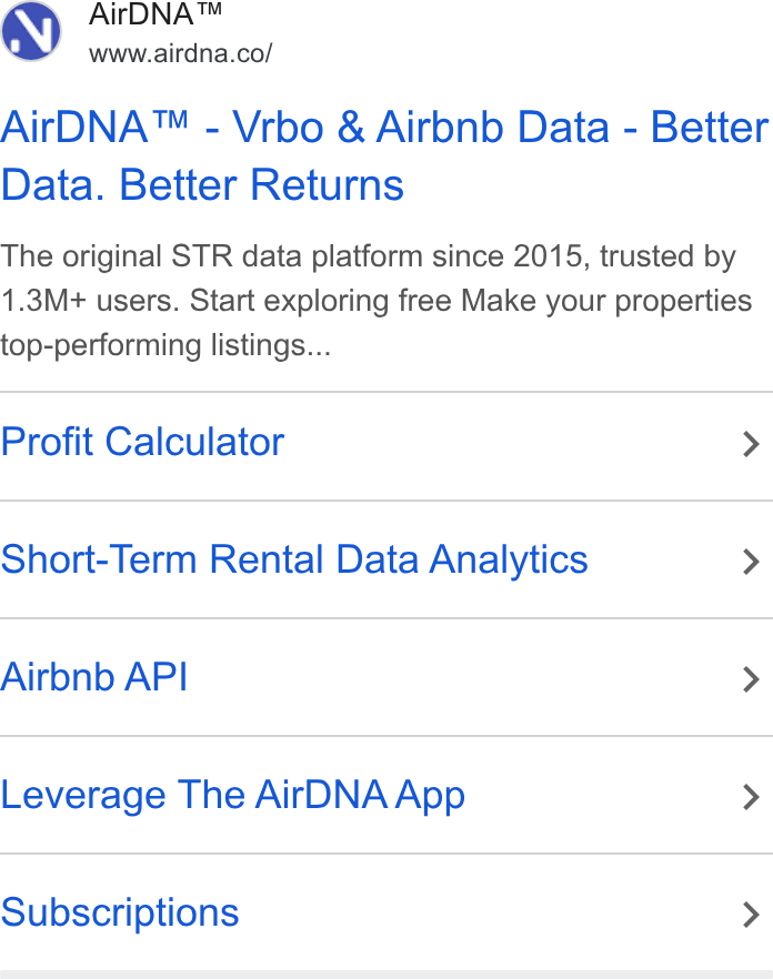 AirDNA ad on Google Ads: Air DNA™ - Vrbo & Airbnb Data - Better Data. Better Returns The original STR data platform since 2015, trusted by 1.3M+ users. Start exploring free Make your properties top-performing listings... Profit Calculator > Short-Term Rental Data Analytics > Airbnb API > Leverage The Air DNA App > Subscriptions >