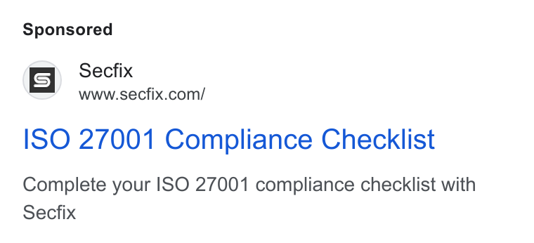 Secfix ad on Google Ads: ISO 27001 Compliance Checklist Complete your ISO 27001 compliance checklist with Secfix