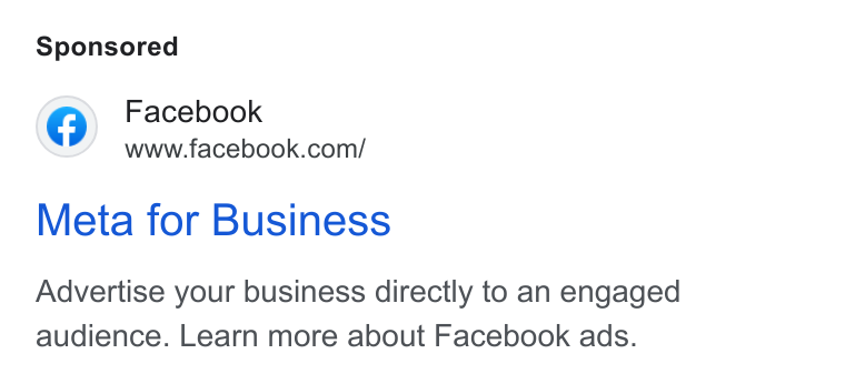 Facebook ad on Google Ads: Meta for Business Advertise your business directly to an engaged audience. Learn more about Facebook ads.