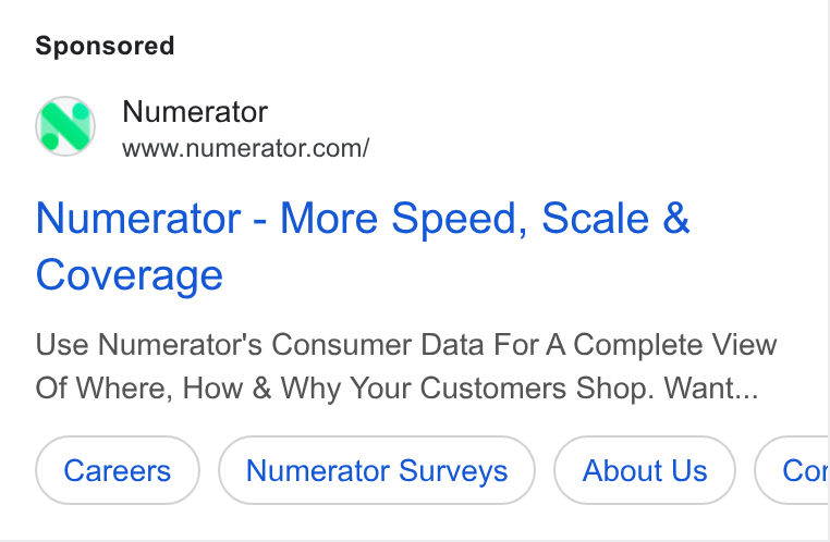 Numerator ad on Google Ads: Numerator - More Speed, Scale & Coverage Use Numerator’s Consumer Data For A Complete View Of Where, How & Why Your Customers Shop. Want... Numerator Surveys About Us Cor