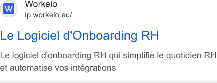Workelo ad on Google Ads: Workelo lp.workelo.eu/ Le Logiciel d'Onboarding RH Le logiciel d'onboarding RH qui simplifie le quotidien RH et automatise vos integrations