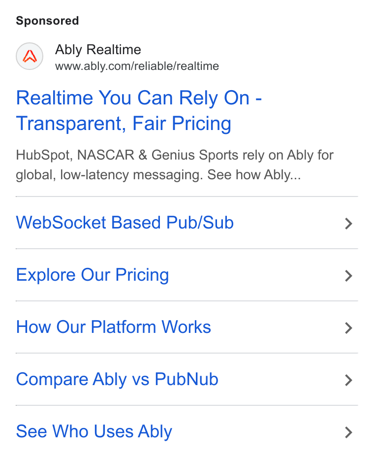 Ably ad on Google Ads: Realtime You Can Rely On - Transparent, Fair Pricing Hub Spot, NASCAR & Genius Sports rely on Ably for global, low-latency messaging. See how Ably... Web Socket Based Pub/Sub Explore Our Pricing How Our Platform Works Compare Ably vs Pub Nub See Who Uses Ably