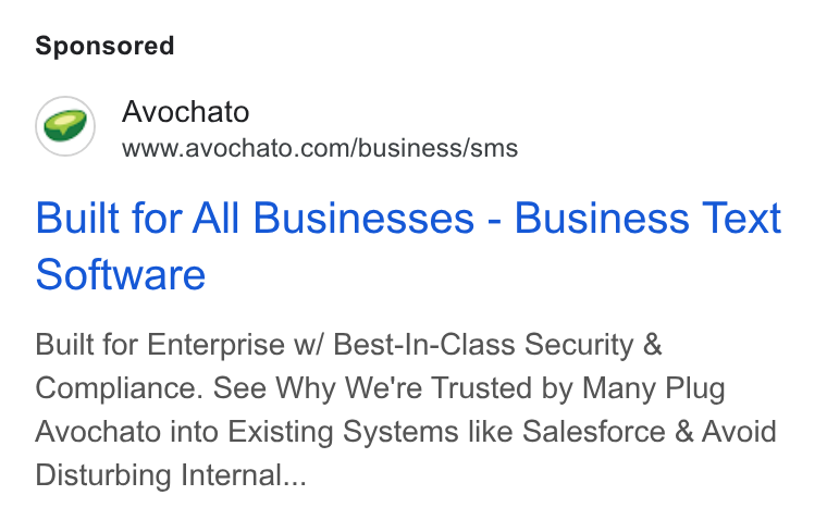 Avochato ad on Google Ads: Built for All Businesses - Business Text Software Built for Enterprise w/ Best-In-Class Security & Compliance. See Why We're Trusted by Many Plug Avochato into Existing Systems like Salesforce & Avoid Disturbing Internal...