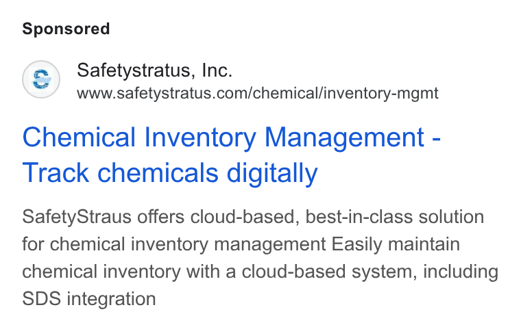 SafetyStratus ad on Google Ads: Chemical Inventory Management - Track chemicals digitally Safety Straus offers cloud-based, best-in-class solution for chemical inventory management Easily maintain chemical inventory with a cloud-based system, including SDS integration