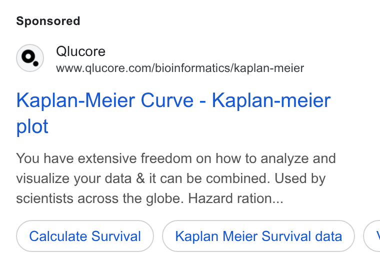Qlucore ad on Google Ads: Kaplan-Meier Curve - Kaplan-meier plot You have extensive freedom on how to analyze and visualize your data & it can be combined. Used by scientists across the globe. Hazard ration... Calculate Survival Kaplan Meier Survival data <