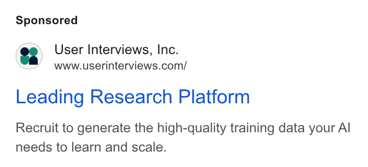 User Interviews ad on Google Ads: Leading Research Platform Recruit to generate the high-quality training data your Al needs to learn and scale.