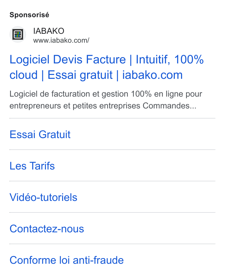 IABAKO ad on Google Ads: Sponsorisé Logiciel Devis Facture | Intuitif, 100% cloud | Essai gratuit | iabako.com Logiciel de facturation et gestion 100% en ligne pour entrepreneurs et petites entreprises Commandes... Essai Gratuit Les Tarifs Vidéo-tutoriels Contactez-nous Conforme loi anti-fraude