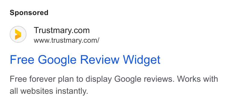Trustmary ad on Google Ads: www.trustmary.com/ Free Google Review Widget Free forever plan to display Google reviews. Works with all websites instantly.