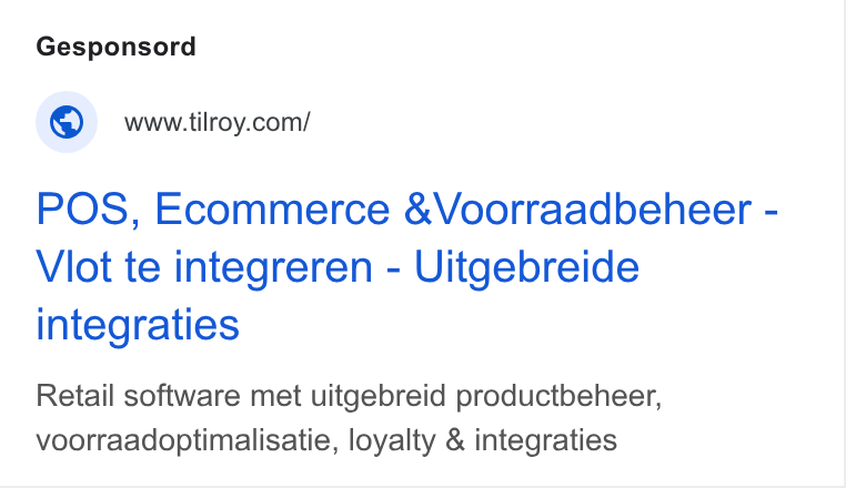 Tilroy ad on Google Ads: POS, Ecommerce &Voorraadbeheer - Vlot te integreren - Uitgebreide integraties Retail software met uitgebreid productbeheer, voorraadoptimaiisatie, loyalty & integraties