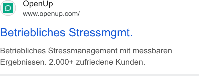 OpenUp ad on Google Ads: Betriebliches Stressmgmt. Betriebliches Stressmanagement mit messbaren Ergebnissen. 2.000+ zufriedene Kunden.