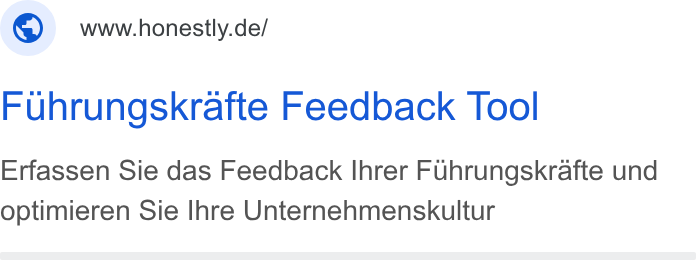 Honestly ad on Google Ads: Fuhrungskrafte Feedback Tool Erfassen Sie das Feedback Ihrer Fuhrungskrafte und optimieren Sie Ihre Unternehmenskultur