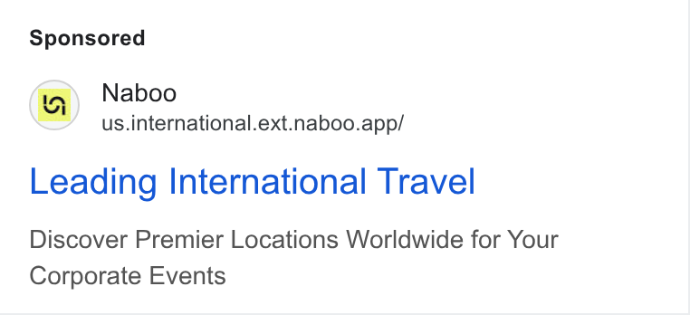 Naboo ad on Google Ads: (a) Naboo us.international.ext.naboo.app/ Leading International Travel Discover Premier Locations Worldwide for Your Corporate Events