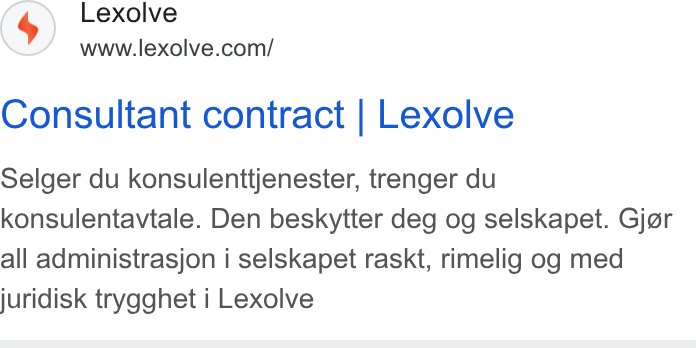 Lexolve ad on Google Ads: Consultant contract | Lexolve Selger du konsulenttjenester, trenger du konsulentavtale. Den beskytter deg og selskapet. Gjgr all administrasjon i selskapet raskt, rimelig og med juridisk trygghet i Lexolve