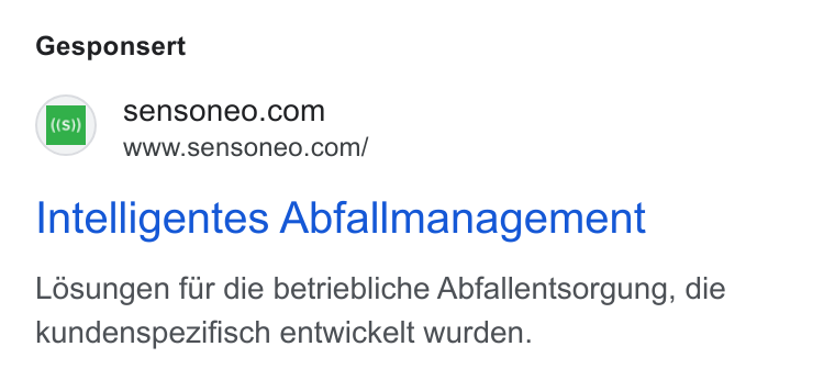 Sensoneo ad on Google Ads: Sm’ www.sensoneo.com/ Intelligentes Abfallmanagement Losungen fur die betriebliche Abfallentsorgung, die kundenspezifisch entwickelt wurden.