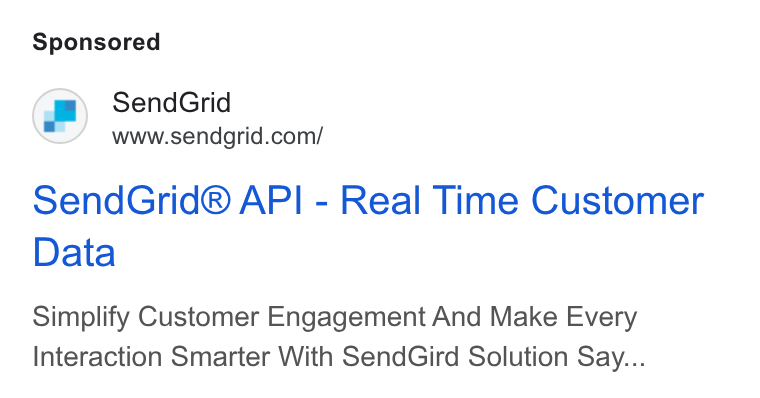 SendGrid ad on Google Ads: Send Grid® API - Real Time Customer Data Simplify Customer Engagement And Make Every Interaction Smarter With Send Gird Solution Say...