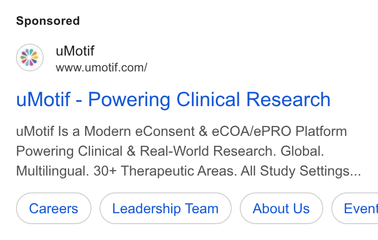 uMotif ad on Google Ads: u Motif - Powering Clinical Research u Motif Is a Modern e Consent & e COA/e PRO Platform Powering Clinical & Real-World Research. Global. Multilingual. 30+ Therapeutic Areas. All Study Settings... Careers ) (Leadership Team ) Leadership Team ( About Us ) Us }) ( Event