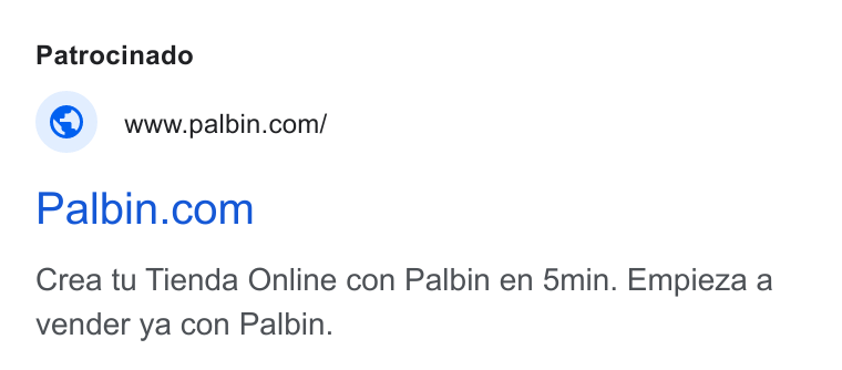 Palbin.com ad on Google Ads: Palbin.com Crea tu Tienda Online con Palbin en 5min. Empieza a vender ya con Palbin.