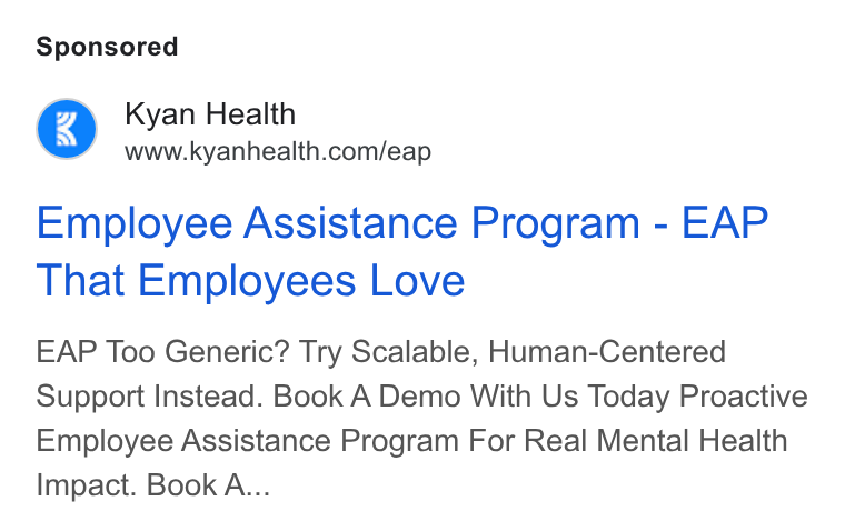Kyan Health ad on Google Ads: Employee Assistance Program - EAP That Employees Love EAP Too Generic? Try Scalable, Human-Centered Support Instead. Book A Demo With Us Today Proactive Employee Assistance Program For Real Mental Health Impact. Book A...