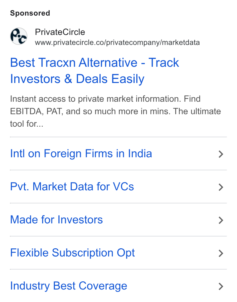 PrivateCircle ad on Google Ads: Best Tracxn Alternative - Track Investors & Deals Easily Instant access to private market information. Find EBITDA, PAT, and so much more in mins. The ultimate tool for... Intl on Foreign Firms in India > Pvt. Market Data for VCs > Made for Investors > Flexible Subscription Opt > Industry Best Coverage >