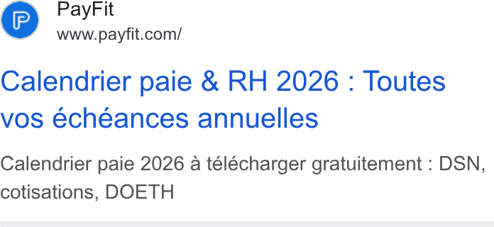 PayFit ad on Google Ads: Calendrier paie & RH 2026 : Toutes vos echeances annuelles Calendrier paie 2026 a télécharger gratuitement : DSN, cotisations, DOETH