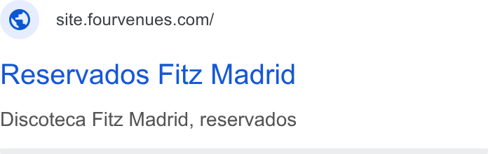 Fourvenues ad on Google Ads: Reservados Fitz Madrid Discoteca Fitz Madrid, reservados