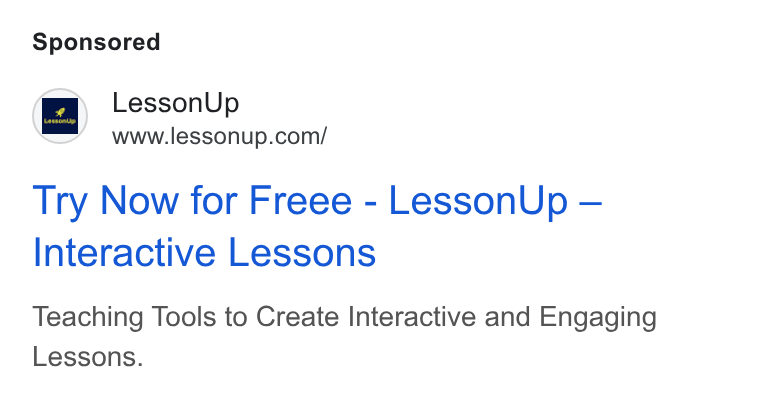 LessonUp ad on Google Ads: Try Now for Freee - Lesson Up — Interactive Lessons Teaching Tools to Create Interactive and Engaging Lessons.