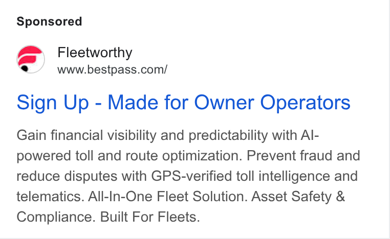 Bestpass ad on Google Ads: a Sign Up - Made for Owner Operators Gain financial visibility and predictability with Al- powered toll and route optimization. Prevent fraud and reduce disputes with GPS-verified toll intelligence and telematics. All-In-One Fleet Solution. Asset Safety & Compliance. Built For Fleets.