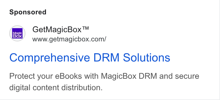 MagicBox ad on Google Ads: Comprehensive DRM Solutions Protect your e Books with Magic Box DRM and secure digital content distribution.