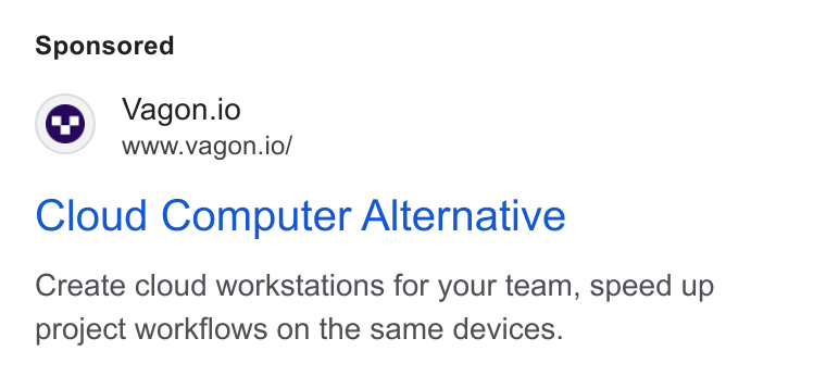 Vagon ad on Google Ads: Vagon.io www.vagon.io/ Cloud Computer Alternative Create cloud workstations for your team, speed up project workflows on the same devices.