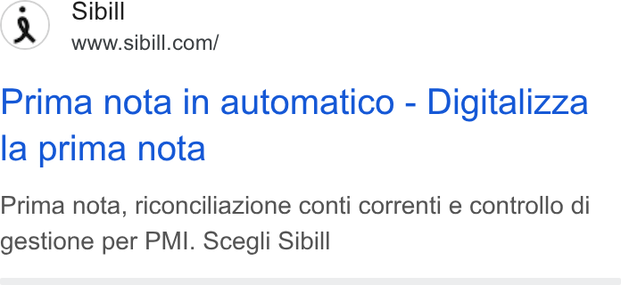 Sibill ad on Google Ads: Prima nota in automatico - Digitalizza la prima nota Prima nota, riconciliazione conti correnti e controllo di gestione per PMI. Scegli Sibill