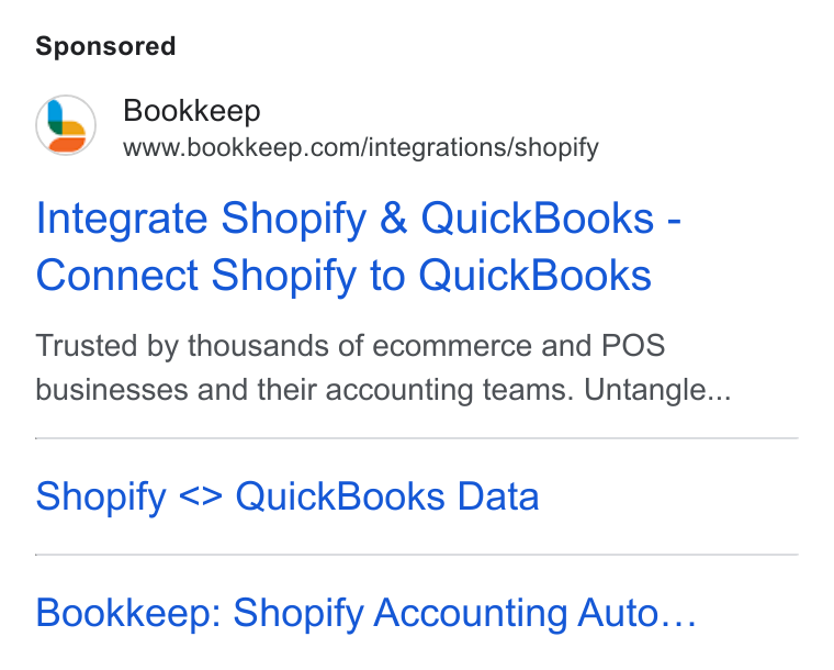 Bookkeep ad on Google Ads: Integrate Shopify & Quick Books - Connect Shopify to Quick Books Trusted by thousands of ecommerce and POS businesses and their accounting teams. Untangle... Shopify <> Quick Books Data Bookkeep: Shopify Accounting Auto...