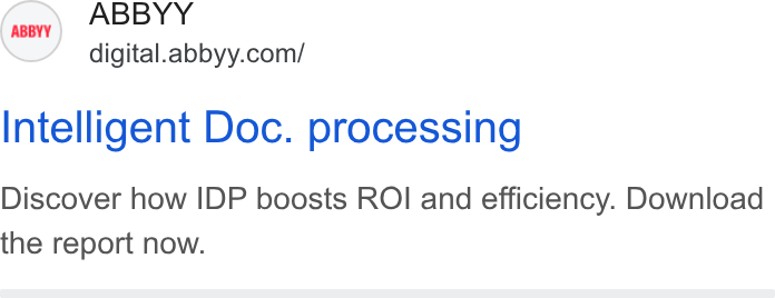 ABBYY ad on Google Ads: Intelligent Doc. processing Discover how IDP boosts ROI and efficiency. Download the report now.