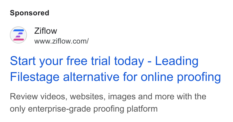 Ziflow ad on Google Ads: Start your free trial today - Leading Filestage alternative for online proofing Review videos, websites, images and more with the only enterprise-grade proofing platform