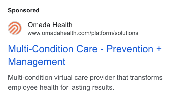 Omada Health ad on Google Ads: Multi-Condition Care - Prevention + Management Multi-condition virtual care provider that transforms employee health for lasting results.