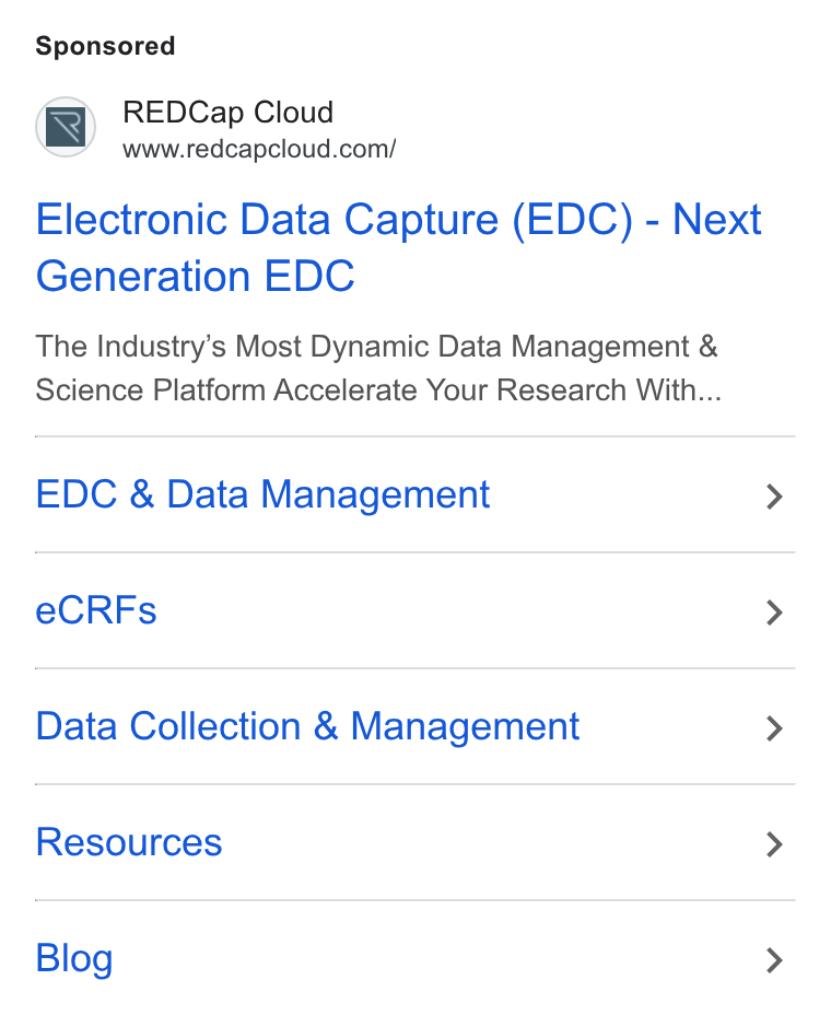 REDCap Cloud ad on Google Ads: Electronic Data Capture (EDC) - Next Generation EDC The Industry's Most Dynamic Data Management & Science Platform Accelerate Your Research With... EDC & Data Management e CRFs Data Collection & Management Resources Blog