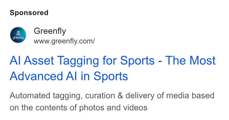 Greenfly ad on Google Ads: Mme Greenfly Al Asset Tagging for Sports - The Most Advanced Al in Sports Automated tagging, curation & delivery of media based on the contents of photos and videos