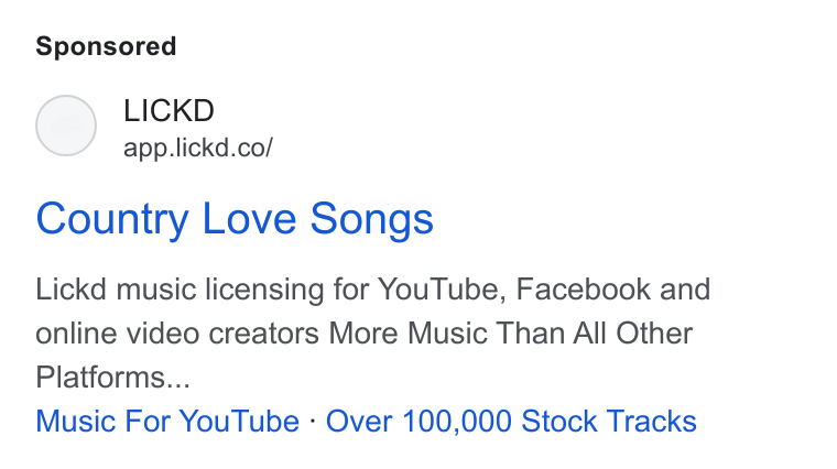 Lickd ad on Google Ads: Country Love Songs Lickd music licensing for You Tube, Facebook and online video creators More Music Than All Other Platforms... Music For You Tube - Over 100,000 Stock Tracks
