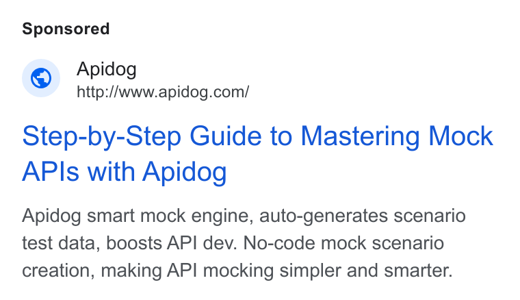 Apidog ad on Google Ads: Step-by-Step Guide to Mastering Mock APIs with Apidog Apidog smart mock engine, auto-generates scenario test data, boosts API dev. No-code mock scenario creation, making API mocking simpler and smarter.