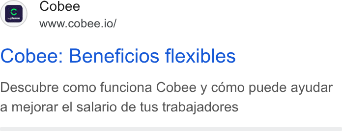 Cobee ad on Google Ads: | AB Cobee www.cobee.io/ Cobee: Beneficios flexibles Descubre como funciona Cobee y c Omo puede ayudar a mejorar el salario de tus trabajadores