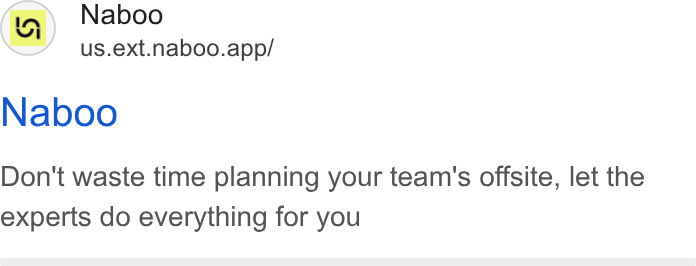 Naboo ad on Google Ads: (a) Naboo us.ext.naboo.app/ Naboo Don't waste time planning your team's offsite, let the experts do everything for you